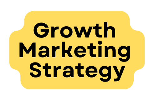 Growth Marketing Strategy